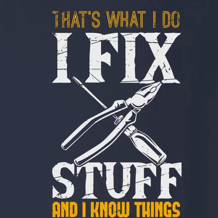 That´s What I Do, I Fix Stuff And I Know Things Toddler Long Sleeve Shirt