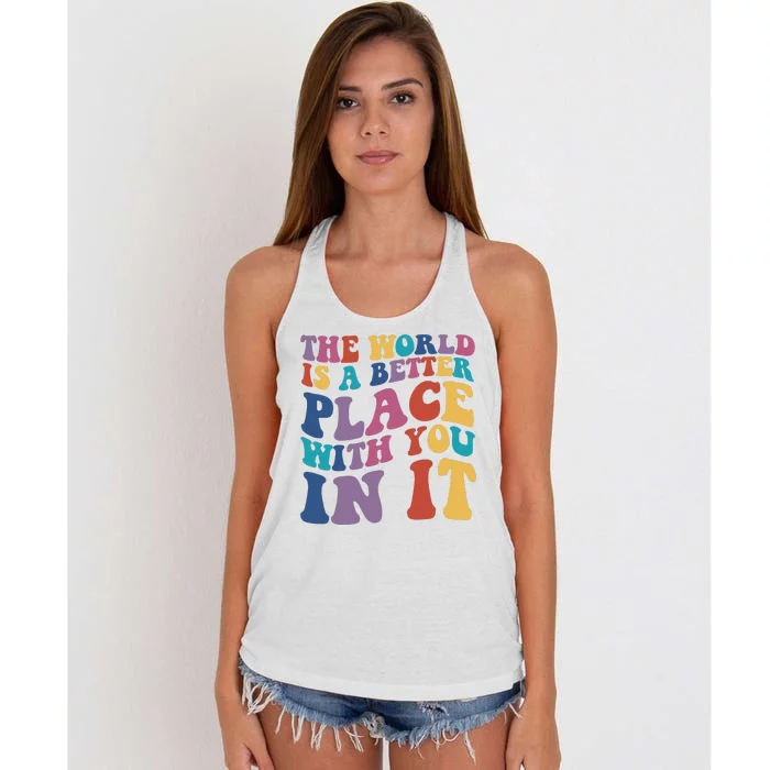 The World Is A Better Place With You In It Mental Health Awareness Women's Knotted Racerback Tank