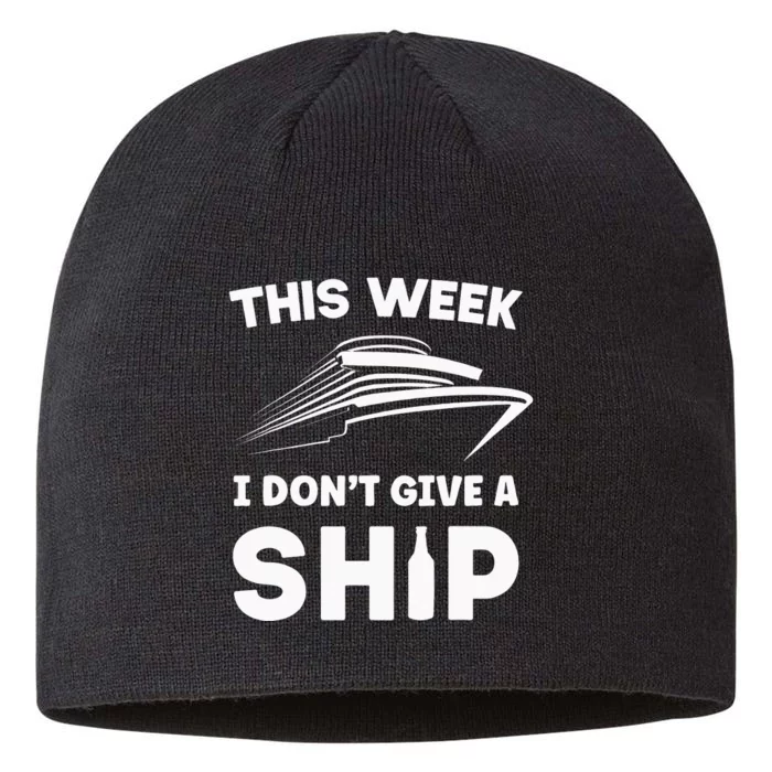 This Week I Dont Give A Ship Funny saying Cruise 8 1/2in Sustainable Knit Beanie