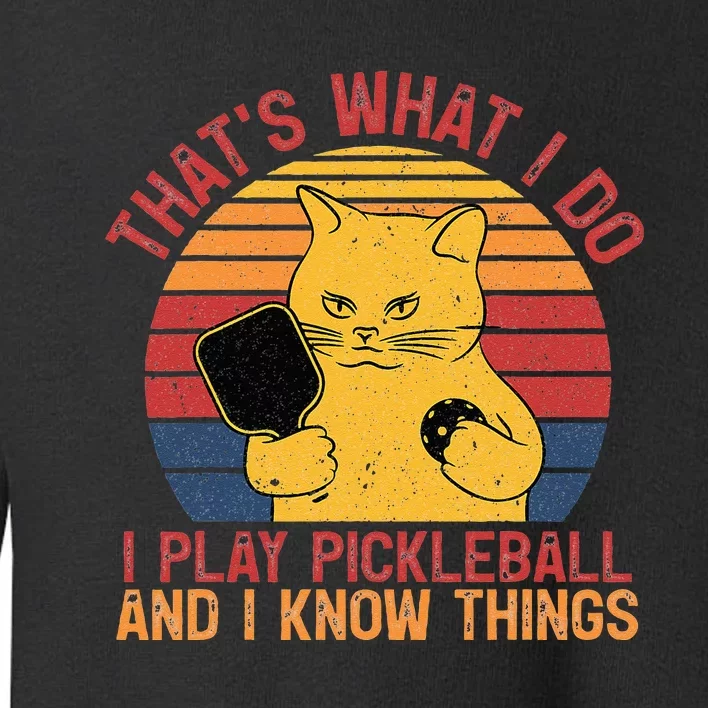 Thats What I Do Cat Lovers Paddleball Player Pickleball Toddler Sweatshirt