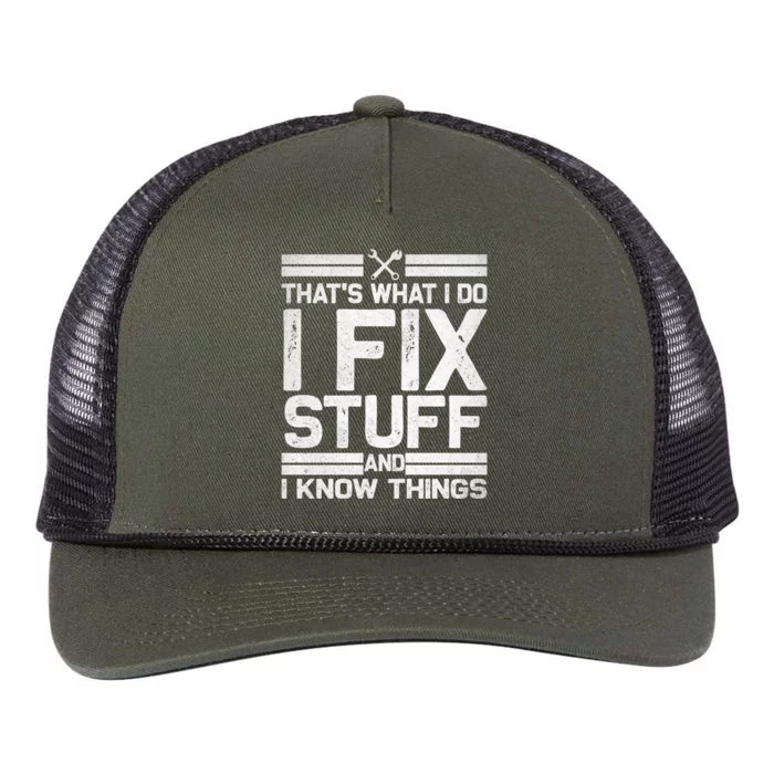 Thats What I Do I Fix Stuff And I Know Things Gift Vintage Gift Retro Rope Trucker Hat Cap