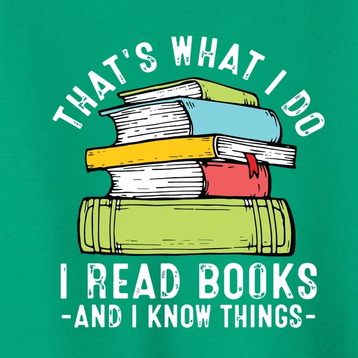 Thats What I Do I Read Books Andc Toddler T-Shirt