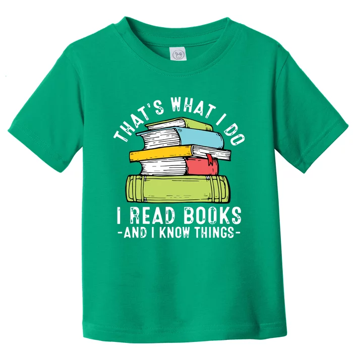 Thats What I Do I Read Books Andc Toddler T-Shirt