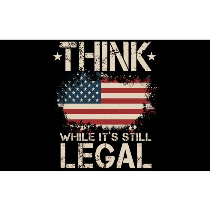 Think While It's Still Legal Vintage American Flag Bumper Sticker