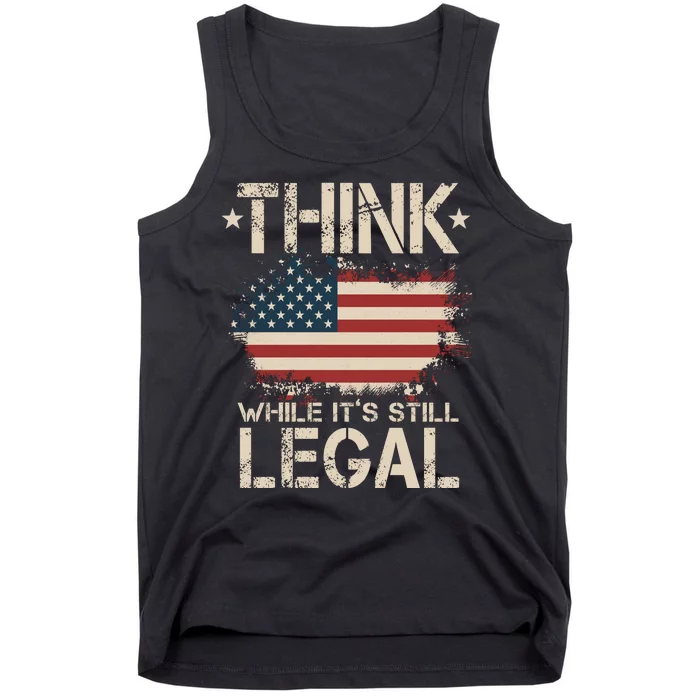 Think While It's Still Legal Vintage American Flag Tank Top