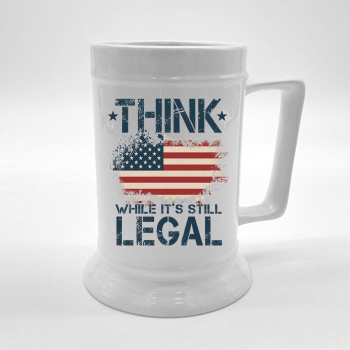 Think While It's Still Legal Vintage American Flag Front & Back Beer Stein