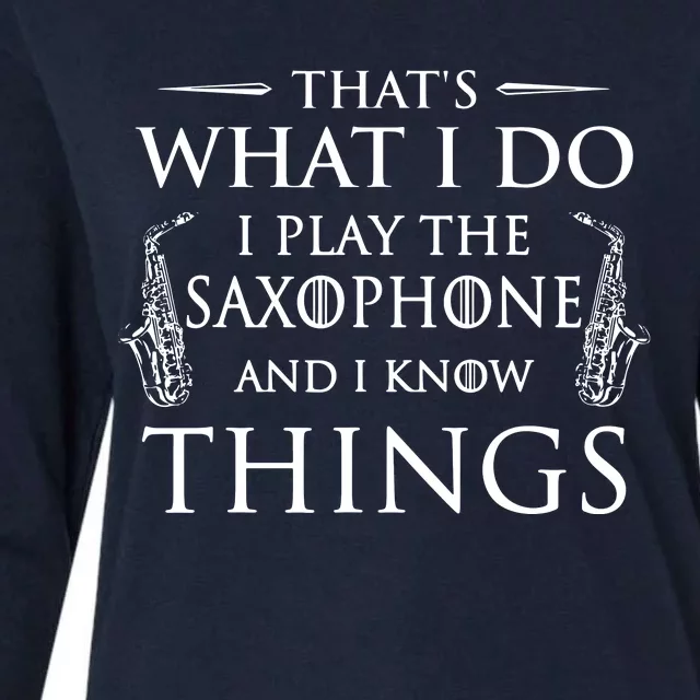 Thats What I Do I Play The Saxophone Saxophonist Jazz Womens Cotton Relaxed Long Sleeve T-Shirt