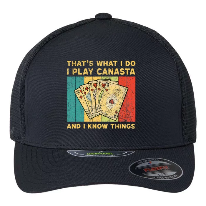 ThatS What I Do I Play Canasta Funny Canasta Card Game Flexfit Unipanel Trucker Cap