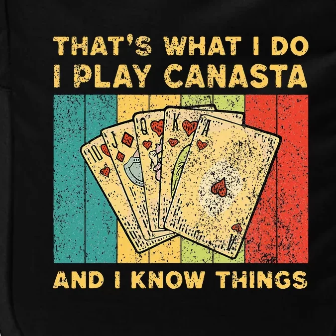 ThatS What I Do I Play Canasta Funny Canasta Card Game Impact Tech Backpack