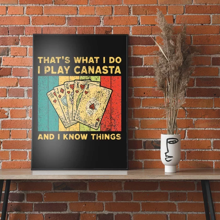 ThatS What I Do I Play Canasta Funny Canasta Card Game Poster