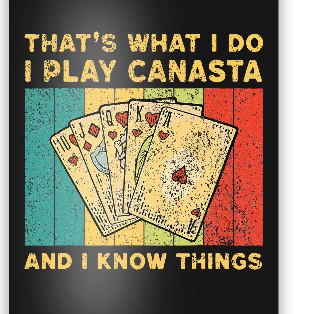 ThatS What I Do I Play Canasta Funny Canasta Card Game Poster