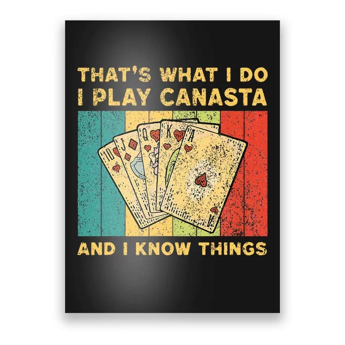 ThatS What I Do I Play Canasta Funny Canasta Card Game Poster