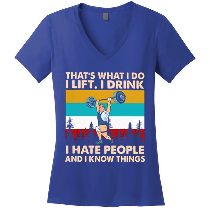 That’s What I Do I I Hate People And I Know Thing Great Gift Women's V-Neck T-Shirt