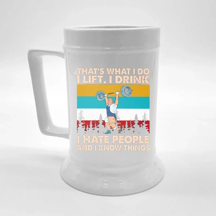 That’s What I Do I I Hate People And I Know Thing Great Gift Front & Back Beer Stein