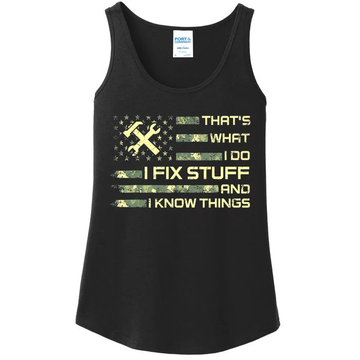 That's What I Do I Fix Stuff And I Know Things Funny Quote Ladies Essential Tank