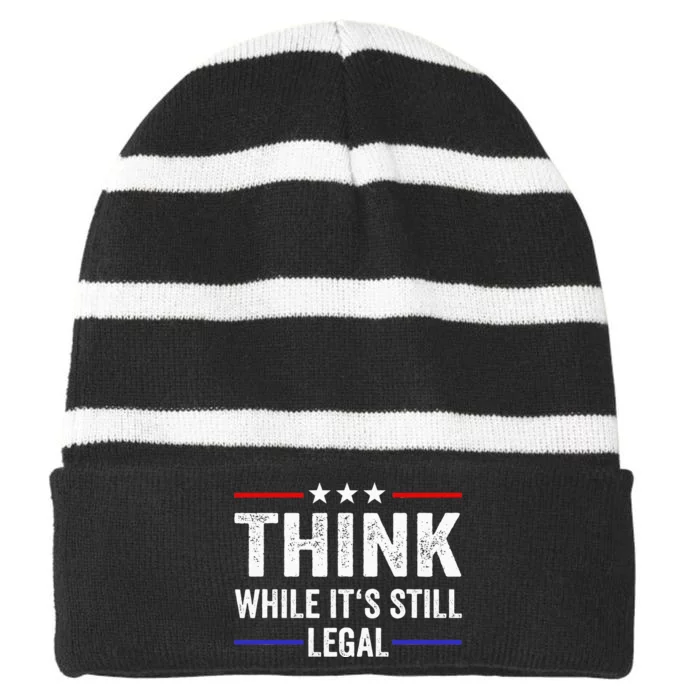 Think While Its Still Legal Think While Its Still Legal Striped Beanie with Solid Band