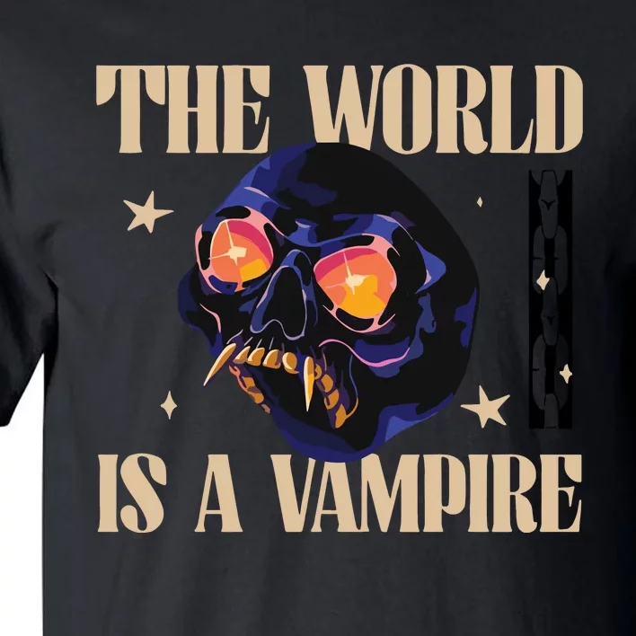 The World Is A Vampire Tall T-Shirt