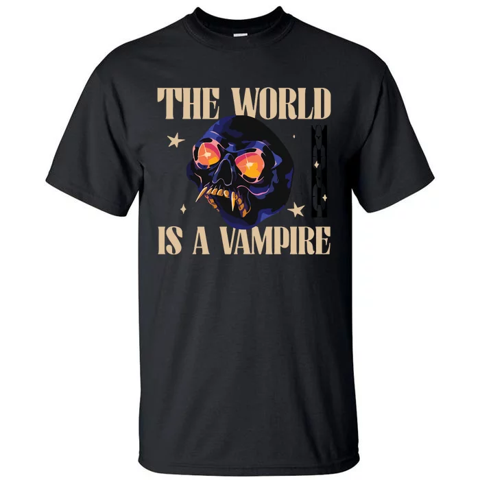 The World Is A Vampire Tall T-Shirt