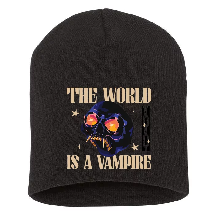 The World Is A Vampire Short Acrylic Beanie