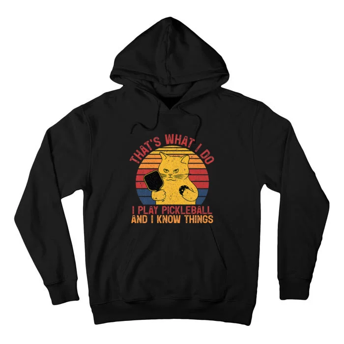 ThatS What I Do Cat Lovers Paddleball Player Pickleball Tall Hoodie