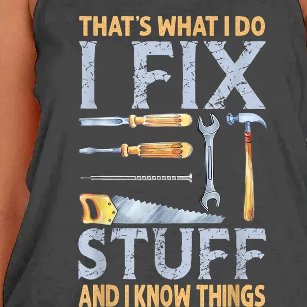 That's What I Do I Fix Stuff And I Know Things Funny Saying Women's Knotted Racerback Tank