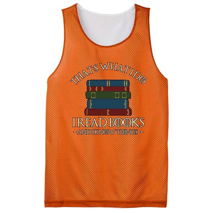 Thats What I Do I Read Books And I Know Things Mesh Reversible Basketball Jersey Tank