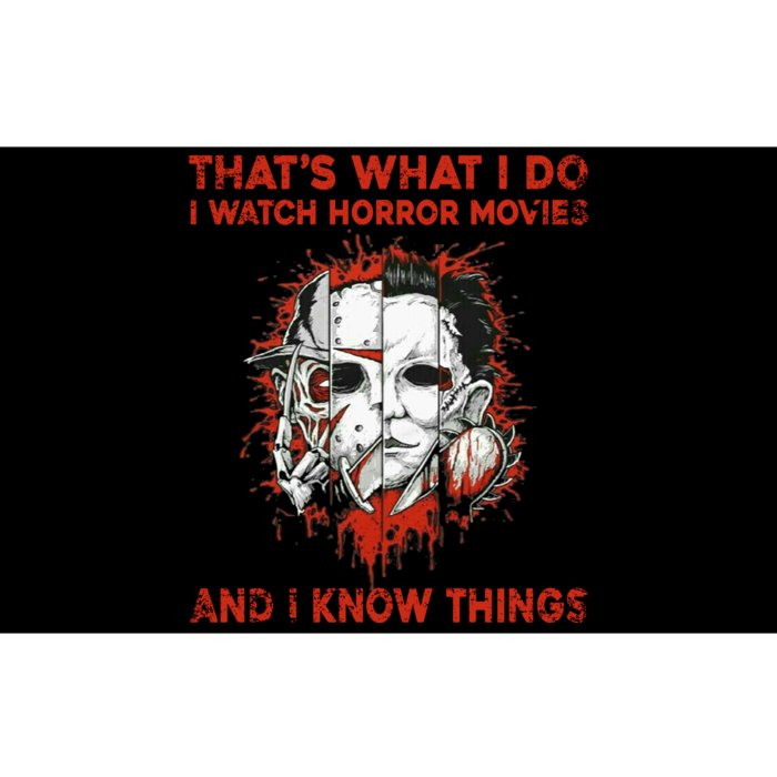 That's What I Do I Watch Horror Movies And I Know Things Halloween Killer Bumper Sticker