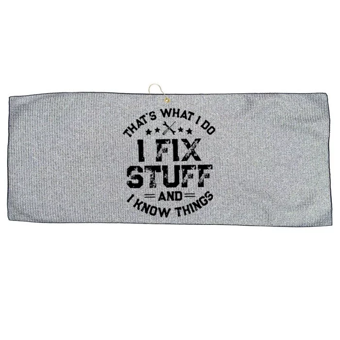 Thats What I Do I Fix Stuff And I Know Things Vintage Large Microfiber Waffle Golf Towel