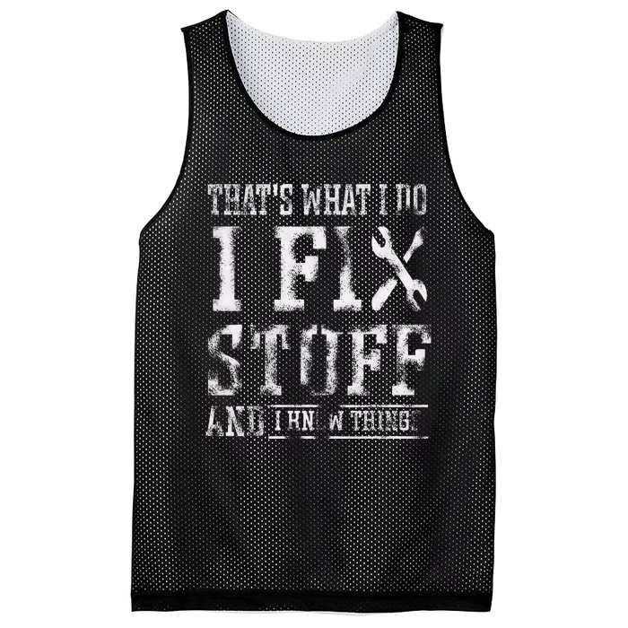 That's What I Do I Fix Stuff And I Know Things Funny Saying Mesh Reversible Basketball Jersey Tank