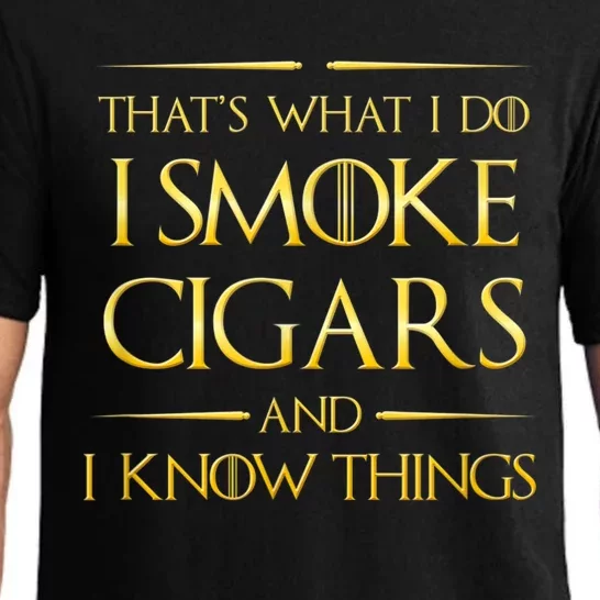 That's What I Do I Smoke Cigars And I Know Things Pajama Set