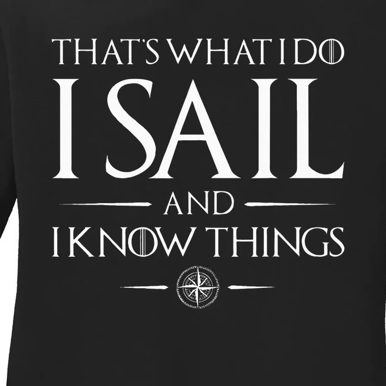 That's What I Do I Sail Sailboat Boating Captain Sailing Ladies Long Sleeve Shirt