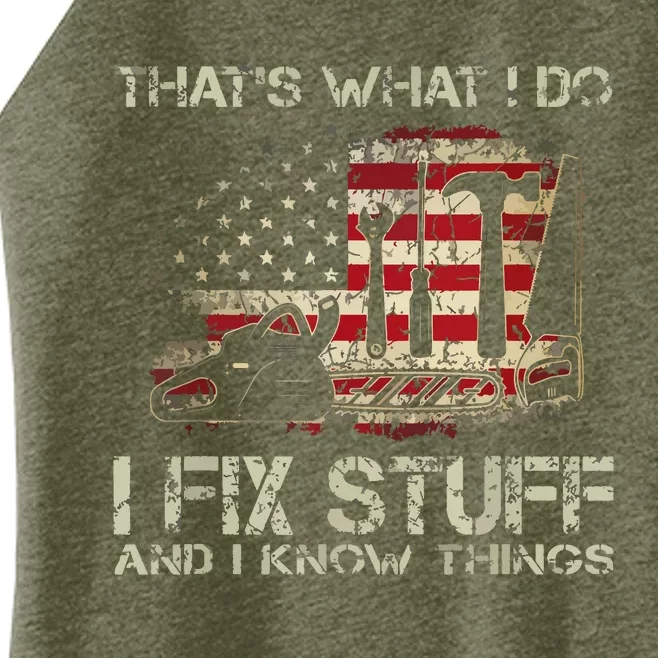 That's What I Do I Fix Stuff And I Know Things American Flag Women’s Perfect Tri Rocker Tank