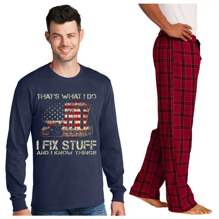 That's What I Do I Fix Stuff And I Know Things American Flag Long Sleeve Pajama Set