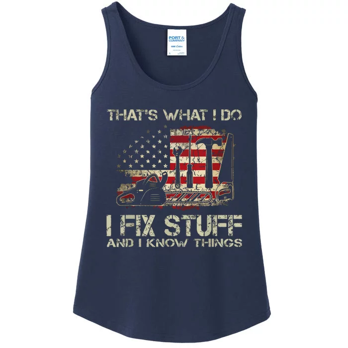 That's What I Do I Fix Stuff And I Know Things American Flag Ladies Essential Tank