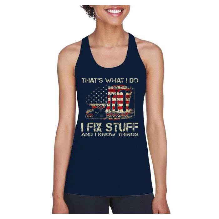 That's What I Do I Fix Stuff And I Know Things American Flag Women's Racerback Tank