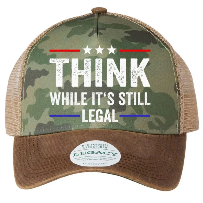 Think While Its Still Legal Think While ItS Still Legal Legacy Tie Dye Trucker Hat