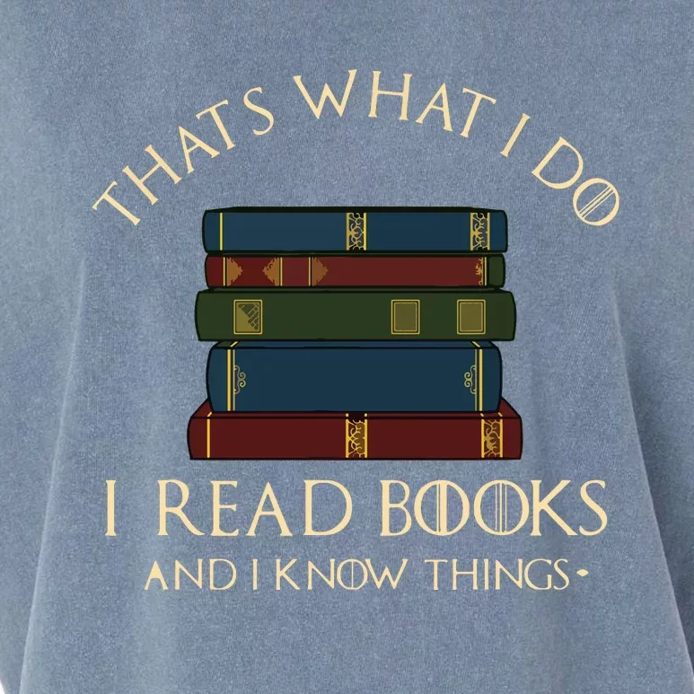 That's What I Do I Read Books And I Know Things Reading Garment-Dyed Women's Muscle Tee