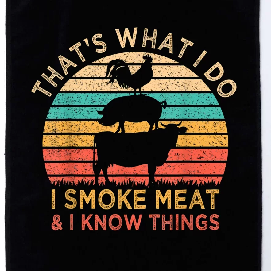 That's What I Do I Smoke Meat & I Know Things BBQ Grilling Platinum Collection Golf Towel