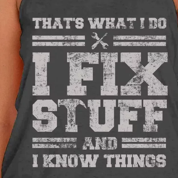 Thats What I Do I Fix Stuff And I Know Things Funny Saying Women's Knotted Racerback Tank