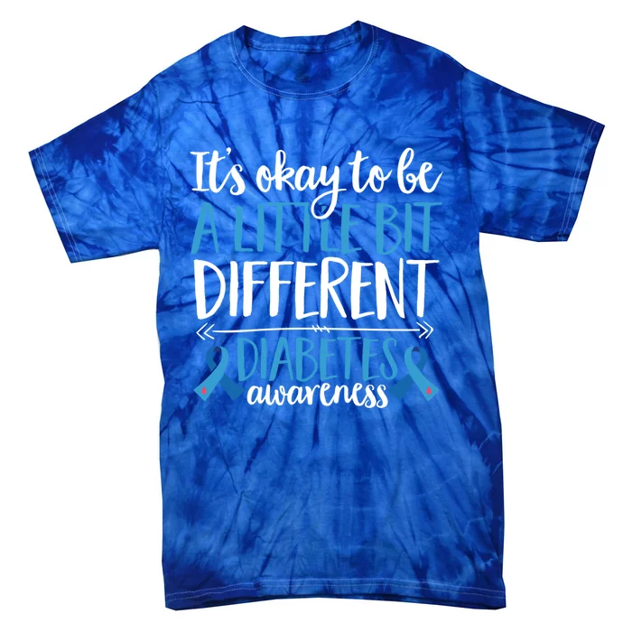 T1d Warrior It's Oky To Be A Different Diabetes Awareness Gift Tie-Dye T-Shirt