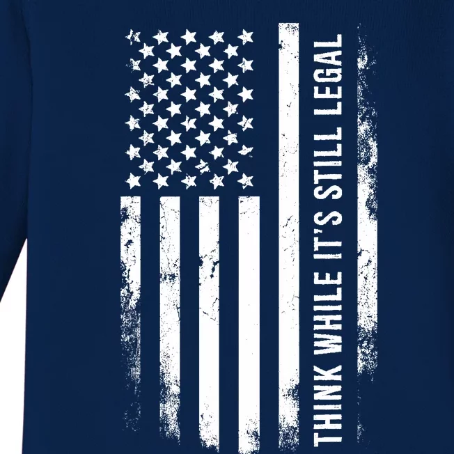 Think While It's Still Legal USA Baby Long Sleeve Bodysuit