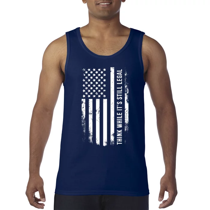 Think While It's Still Legal USA Tank Top