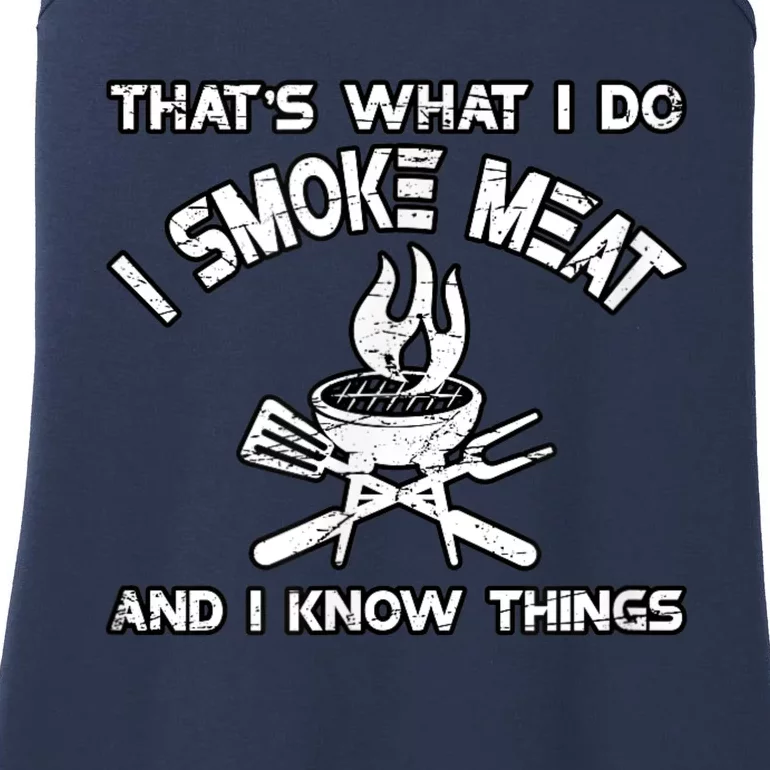 That's What I Do I Smoke Meat And I Know Things BBQ Grilling Ladies Essential Tank