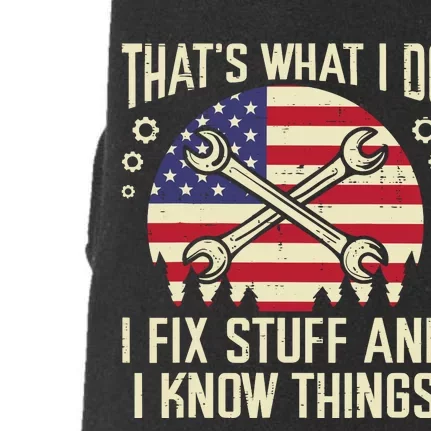 Thats What I Do Fix Stuff Usa Flag Car Mechanic Garage Doggie 3-End Fleece Hoodie