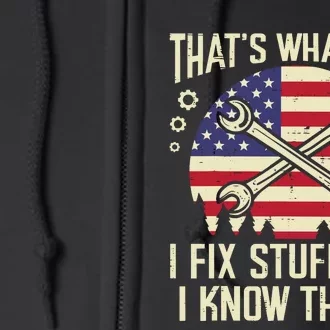 Thats What I Do Fix Stuff Usa Flag Car Mechanic Garage Full Zip Hoodie