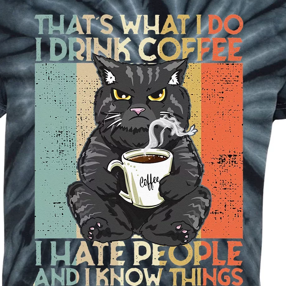 Thats What I Do I Drink Coffee I Hate People And I Know Cat Kids Tie-Dye T-Shirt