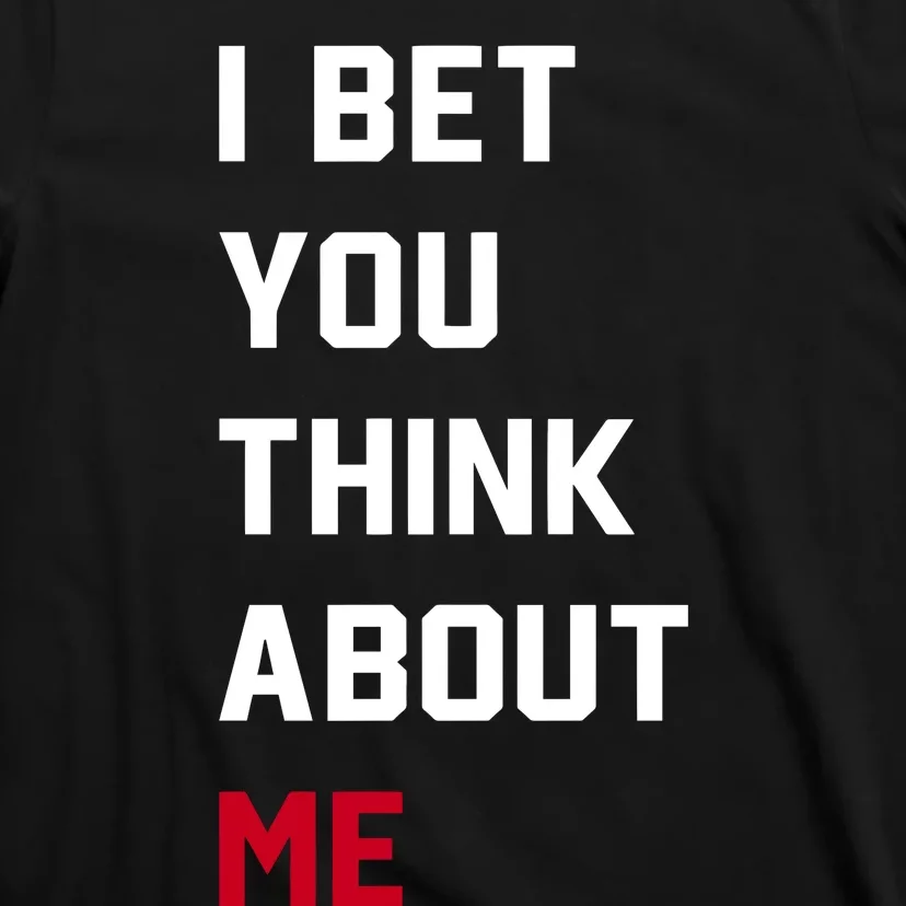 Taylor Wearing I Bet You Think About Me T-Shirt