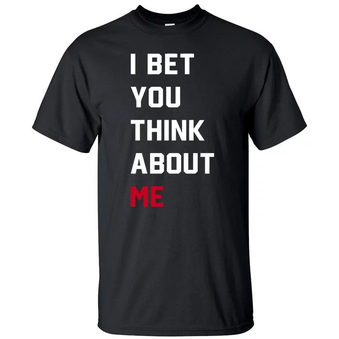 Taylor Wearing I Bet You Think About Me Tall T-Shirt