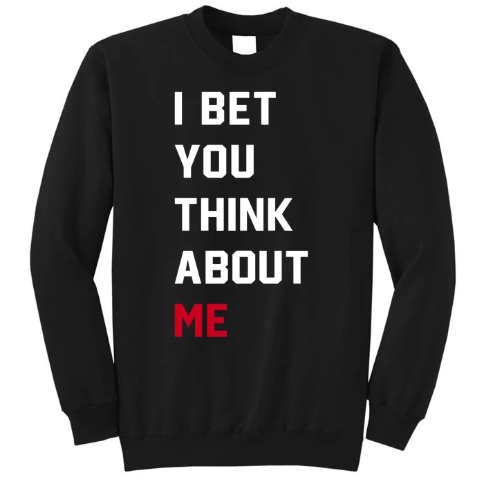 Taylor Wearing I Bet You Think About Me Tall Sweatshirt