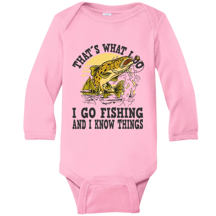 Thats What I Do I Go Fishing Baby Long Sleeve Bodysuit